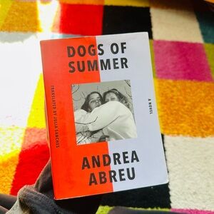 Dogs of Summer By Andrea Abreu